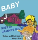 Image for Baby J Goes to Granny&#39;s House