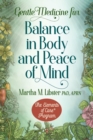Image for Gentle Medicine for Balance in Body and Peace of Mind
