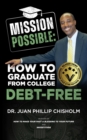 Image for Mission Possible : How to Graduate From College Debt-Free