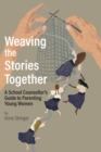 Image for Weaving The Stories Together