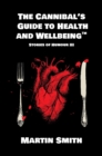 Image for Cannibal&#39;s Guide to Health and Wellbeing: Stories of Humour III