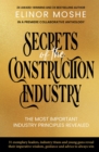 Image for Secrets of the Construction Industry: The Most Important Industry Principles Revealed
