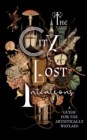Image for City of Lost Intentions: A Guide for the Artistically Waylaid