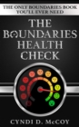 Image for Boundaries Health Check: The Only Boundaries Book You&#39;ll Ever Need
