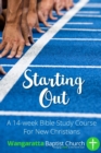 Image for Starting Out: 14 Week Bible Study For New Christians