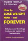 Image for How to Lose Weight Now and Forever