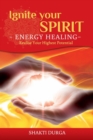 Image for Ignite Your Spirit: What is Spirituality and How Do You Feel Great?