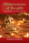 Image for Dimensions of Wealth: Learn how to manifest effectively and transform your life