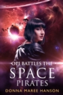 Image for Opi Battles the Space Pirates : Love and Space Pirates Book 3