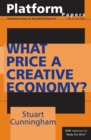 Image for Platform Papers 9: What Price a Creative Economy?