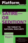 Image for Platform Papers 10: Satire - or Sedition?