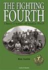 Image for The Fighting Fourth : A History of Sydney&#39;s 4th Battalion 1914-19