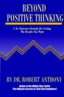 Image for Beyond Positive Thinking : A No-Nonsense Formula For Getting The Results You Want