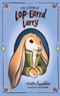 Image for The Legend of Lop-eared Larry