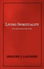 Image for Living Spirituality : Illuminating the Path