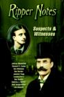 Image for Ripper Notes : Suspects &amp; Witnesses