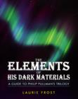 Image for The Elements of &quot;His Dark Materials&quot;