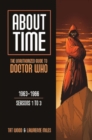 Image for About Time 1: The Unauthorized Guide to Doctor Who (Seasons 1 to 3) : The Unauthorized Guide to Doctor Who 1963-1966 (Seasons 1 to 3)