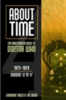 Image for About Time 4: The Unauthorized Guide to Doctor Who : The Unauthorized Guide to Doctor Who 1975-1979 (Seasons 12 to 17)