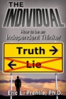 Image for Individual: How to Be an Independent Thinker