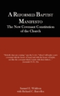 Image for A Reformed Baptist Manifesto