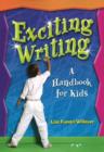 Image for Exciting Writing : A Handbook for Kids