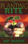 Image for The Planting Rite : Bk. 1 : Rememberer&#39;s Tale