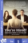 Image for You&#39;re Hired!: Interview Skills to Get the Job