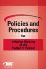 Image for Policies and Procedures for Infusion Nursing of the Pediatric Patient