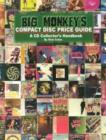 Image for &quot;Big Monkey&#39;s&quot; Compact Disc Price Guide