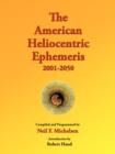 Image for The American Heliocentric Ephemeris 2001-2050