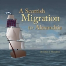 Image for A Scottish Migration to Alexandria