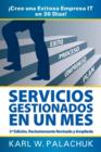 Image for Servicios Gestionados En Un Mes - !Cree Una Exitosa Empresa IT En 30 Dias! - 2* Edicion