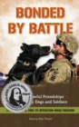 Image for Bonded By Battle : The Powerful Friendships of Military Dogs and Soldiers, from the Civil War to Operation Iraqi Freedom