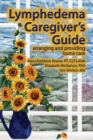 Image for Lymphedema Caregiver&#39;s Guide