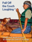 Image for Fall Off the Couch Laughing