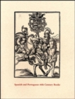 Image for Spanish and Portuguese 16th Century Books in the Department of Printing and Graphic Arts