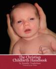 Image for The Christian Childbirth Handbook