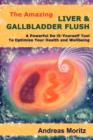 Image for The Amazing Liver &amp; Gallbladder Flush