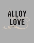 Image for Dario Robleto  : alloy of love