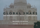 Image for Global snaps  : 500 photographs from 7 continents