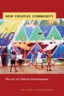Image for New Creative Community : The Art of Cultural Development