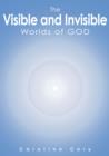Image for Visible and Invisible Worlds of God