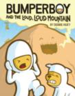 Image for Bumperboy and the Loud, Loud Mountain