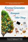 Image for Revenue Generation Through the Sale of Kumquats and Other Things