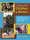 Image for Living With Children and Horses - Creating Harmony and Partnerships