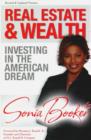 Image for Real Estate and Wealth : Investing in the American Dream