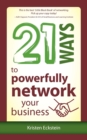Image for 21 Ways to Powerfully Network Your Business