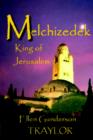 Image for Melchizedek - King of Jerusalem