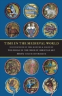 Image for Time in the Medieval World : Occupations of the Months and Signs of the Zodiac in the Index of Christian Art